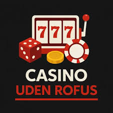 Nye Casino Uden ROFUS Oplev Spændende Spilmuligheder